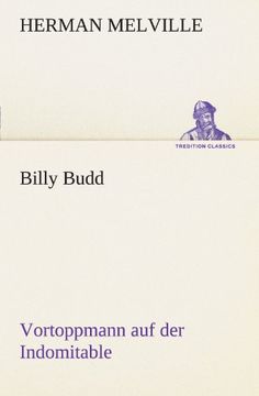portada Billy Budd Vortoppmann auf der Indomitable: Vortoppmann auf der Indomitable (TREDITION CLASSICS) (German Edition)