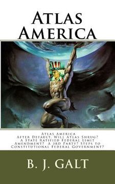 portada Atlas America: Will Atlas Shrug? (en Inglés)