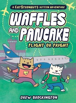 portada Waffles and Pancake: Flight or Fright: Flight or Fright (Waffles and Pancake, 2) (in English)