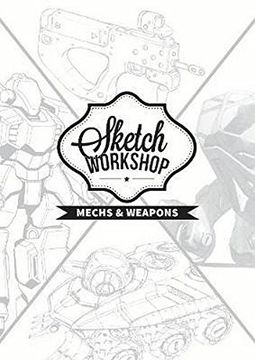 portada Sketch Workshop: Mech & Weapon Design 