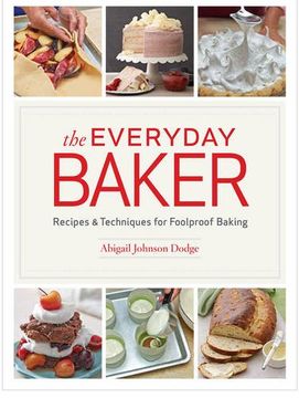 portada The Everyday Baker: Recipes & Techniques for Foolproof Baking