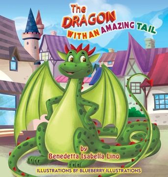 portada The Dragon With An Amazing Tail (en Inglés)