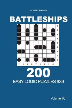 portada Battleships - 200 Easy Logic Puzzles 9x9 (Volume 6) (en Inglés)
