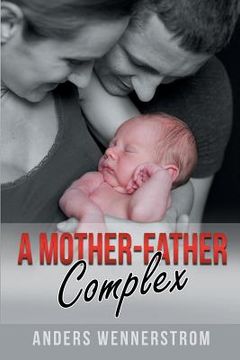 portada A Mother-Father Complex (en Inglés)
