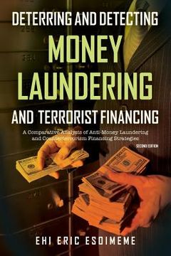 portada Deterring and Detecting Money Laundering and Terrorist Financing: A Comparative Analysis of Anti-Money Laundering and Counterterrorism Financing Strat (en Inglés)