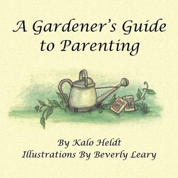 portada A Gardener's Guide to Parenting (en Inglés)