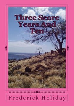 portada Three Score Years And Ten: Tears From An Open Sky (en Inglés)