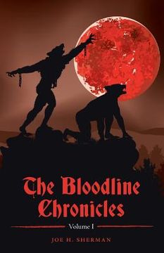 portada The Bloodline Chronicles: Vol. I (en Inglés)