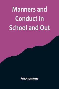 portada Manners and Conduct in School and Out (en Inglés)