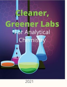 portada Cleaner, Greener Labs for Analytical Chemistry 2021 (en Inglés)