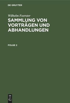 portada Wilhelm Foerster: Sammlung von Vorträgen und Abhandlungen. Folge 2 (in German)