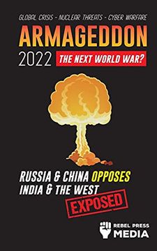portada Armageddon 2022: Russia & China Opposes India & the West; Global Crisis - Nuclear Threats - Cyber Warfare; Exposed (4) (Conspiracy Debunked) (in English)