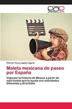 portada Maleta Mexicana de Paseo por España