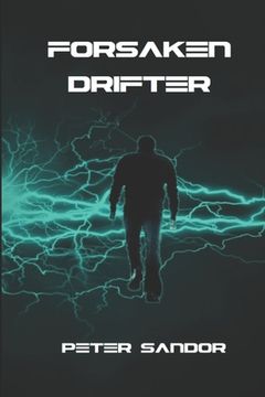 portada Forsaken Drifter: A Space Techno Thriller Romance (en Inglés)