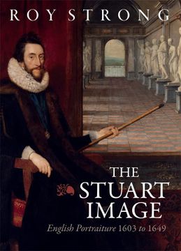 portada The Stuart Image: English Portraiture 1603 to 1649 