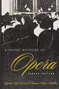 portada A Short History of Opera, Fourth Edition 