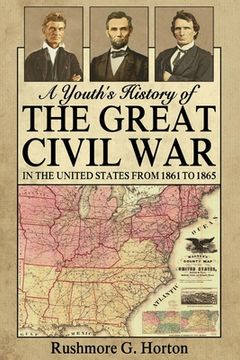 portada A Youth's History of the Great Civil War in the United States From 1861 to 1865 (en Inglés)