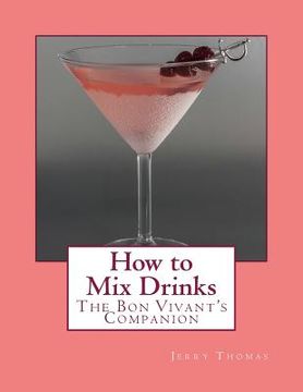 portada How to Mix Drinks: The Bon Vivant's Companion