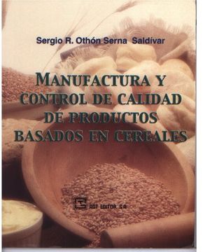 portada Manufactura y Control de Calidad de Productos Basados en Cereales (in Spanish)