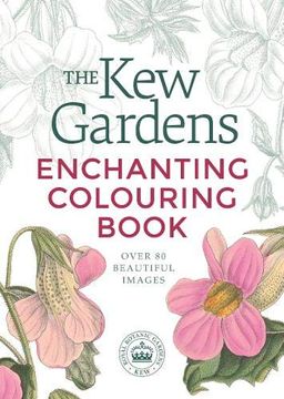portada The kew Gardens Enchanting Colouring Book (Kew Gardens art & Crafts) (en Inglés)