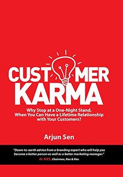 portada Customer Karma: Why Stop at a One-Night Stand, When you can Have a Lifetime Relationship With Your Customers? 