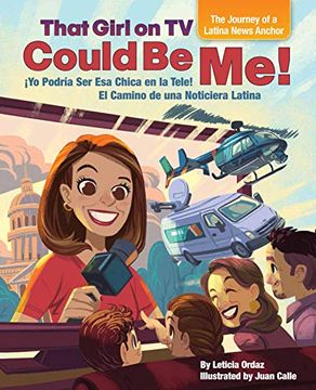 portada That Girl on tv Could be Me! The Journey of a Latina News Anchor [Bilingual English (en Inglés)