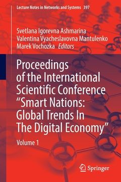 portada Proceedings of the International Scientific Conference "Smart Nations: Global Trends in the Digital Economy": Volume 1 (en Inglés)