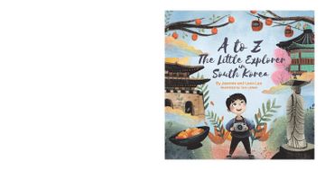 portada A to z: The Little Explorer in South Korea (en Inglés)