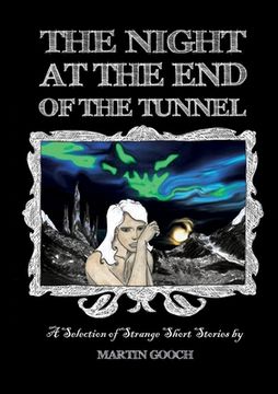 portada The NIGHT at the END of the TUNNEL (en Inglés)