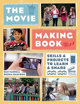 portada The Movie Making Book: Skills and Projects to Learn and Share (en Inglés)