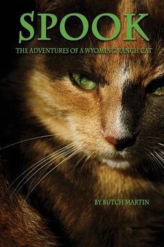 portada Spook: "The Adventures of a Wyoming Ranch Cat" (en Inglés)