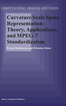 portada Curvature Scale Space Representation: Theory, Applications, and Mpeg-7 Standardization (en Inglés)
