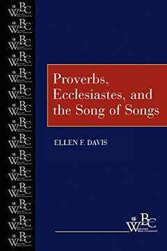 portada Proverbs, Ecclesiastes, and the Song of Songs (Westminster Bible Companion) (en Inglés)