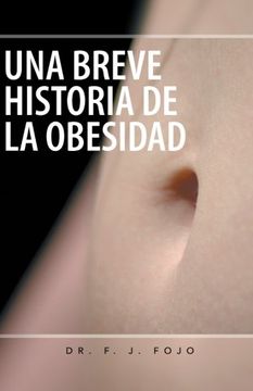 portada Una Breve Historia de la Obesidad