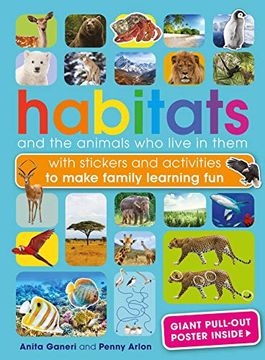 portada Habitats and the Animals who Live in Them: With Stickers and Activities to Make Family Learning fun (Sticker Books) 