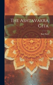 portada The Ashtavakra Gita (en Inglés)