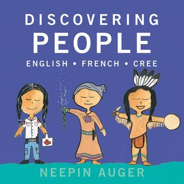 portada Discovering People: English * French * Cree (en Inglés)