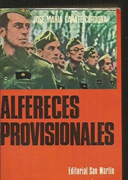 portada Alfereces provisionales: La improvisación de oficiales en la guerra del 36