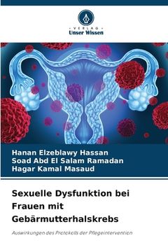 portada Sexuelle Dysfunktion bei Frauen mit Gebärmutterhalskrebs (en Alemán)