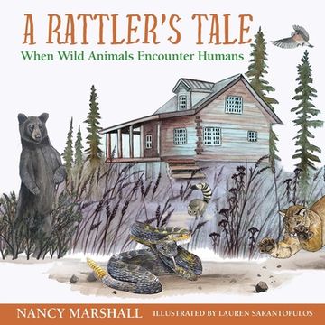 portada A Rattler'S Tale: When Wild Animals Encounter Humans (en Inglés)
