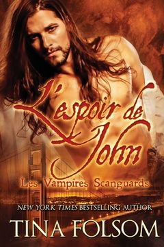 portada L'espoir de John (Les Vampires Scanguards - Tome 12) (en Francés)