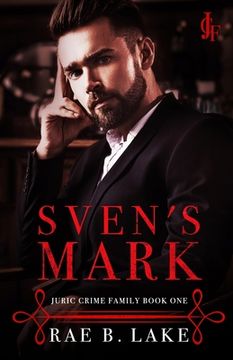 portada Sven's Mark: Juric Crime Family - Book 1 (en Inglés)