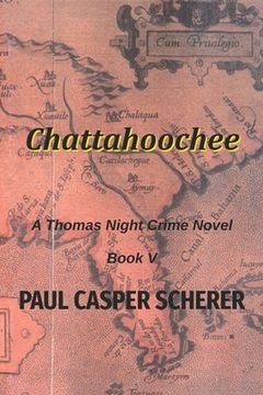 portada Chattahoochee: A Thomas Night Crime Novel (en Inglés)