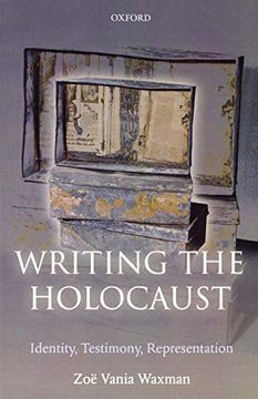 portada Writing the Holocaust: Identity, Testimony, Representation (Oxford Historical Monographs) 