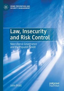portada Law, Insecurity and Risk Control: Neo-Liberal Governance and the Populist Revolt (en Inglés)