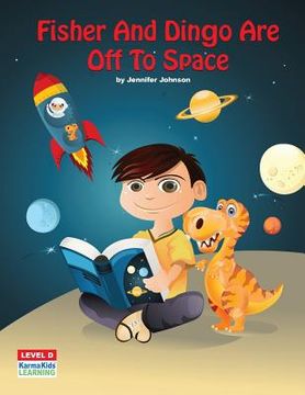 portada Fisher and Dingo Are Off To Space (in English)