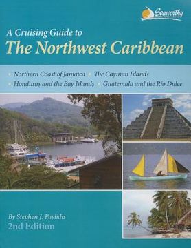 portada A Cruising Guide to the Northwest Caribbean (in English)