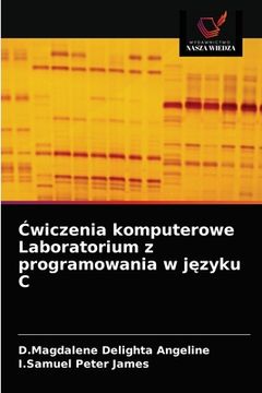 portada Ćwiczenia komputerowe Laboratorium z programowania w języku C (in Polaco)