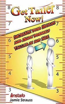 portada Get Taller Now! Increase Your Height and Make Yourself Taller at any age (en Inglés)