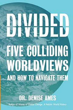 portada Divided: Five Colliding Worldviews and how to Navigate Them (en Inglés)